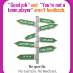 Giving Feedback – Be Specific